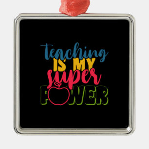 Lehrertagsunterricht ist mein Super-Power Ornament Aus Metall