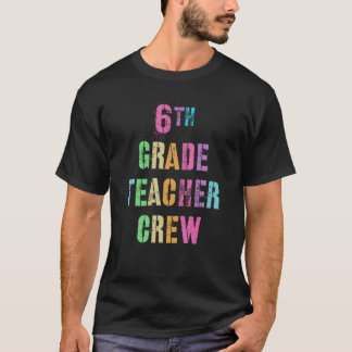 Lehrerteam der 6. Klasse Lehrteam Sechstklässler  T-Shirt