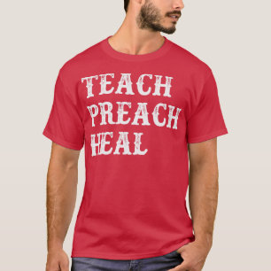 Lehrpreach-Heilung T-Shirt