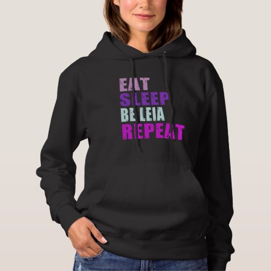 Leia Eat Sleep Be Repeat Leia Hoodie (Vorderseite)