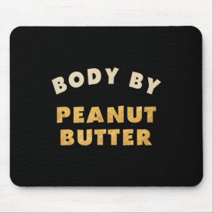 Leiche von Peanut Butter Lover Funny Workout Spaß Mousepad