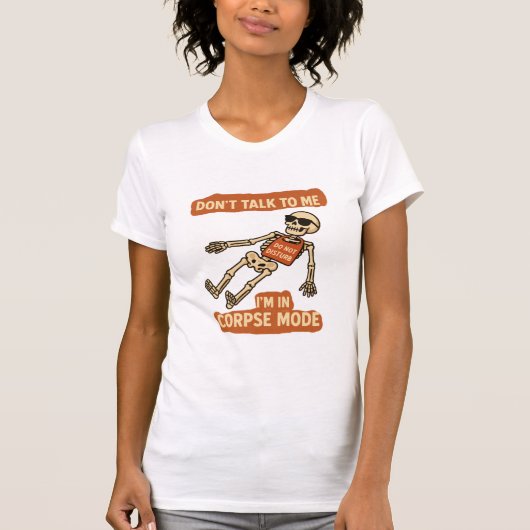 Leichen-Modus T-Shirt (Vorderseite)