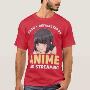 Leicht abgelenkt durch Anime und Streaming Manga S T-Shirt