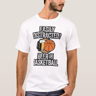 Leicht abgelenkt durch Bierbäder und Basketball-T T-Shirt