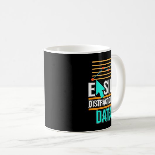 Leicht abgelenkt durch Datenanalyst Data Scientist Kaffeetasse (VorderseiteRechts)