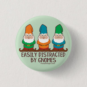 Leicht abgelenkt durch Gnomes Button