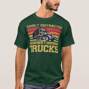 Leicht abgelenkt durch LKWs Retro Vintag LKW Dr. T-Shirt