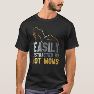 Leicht abgelenkt durch Spaß mit heißen Mamas T-Shirt
