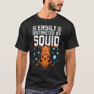 Leicht abgelenkt durch Tintenfisch Tintenfisch Tin T-Shirt