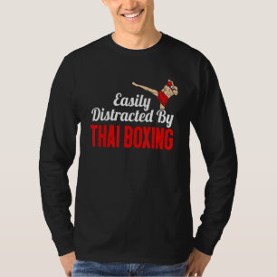 Leicht abgelenkt vom thailändischen Boxboxer T-Shirt