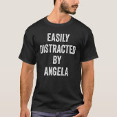 Leicht abgelenkt von Angela Angela T-Shirt (Vorderseite)