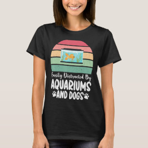 Leicht abgelenkt von Aquarien und Hunden Lover Fis T-Shirt