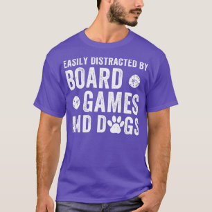 Leicht abgelenkt von Brettspielen und Hunden Funny T-Shirt