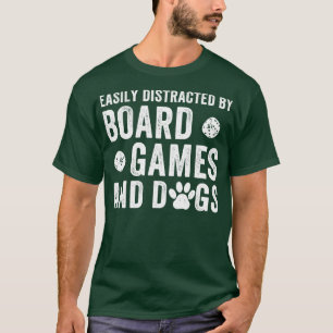 Leicht abgelenkt von Brettspielen und Hunden Funny T-Shirt