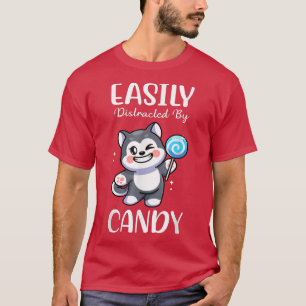 Leicht abgelenkt von Candy I Husky I Lollipop I Ki T-Shirt