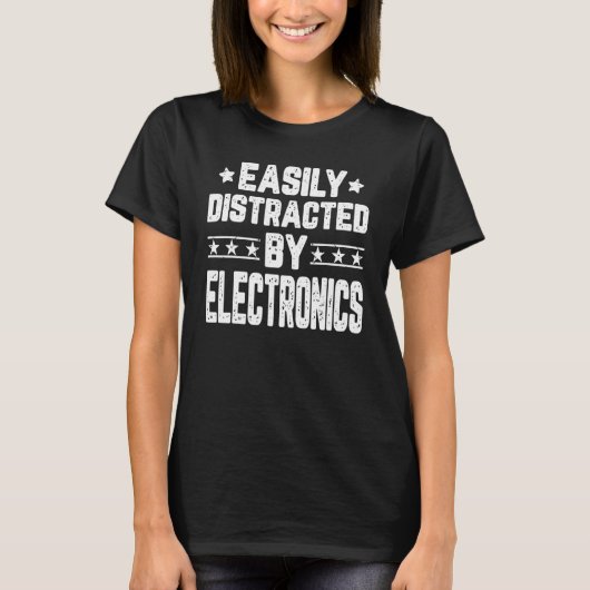 Leicht abgelenkt von Elektronik Electronics Engi T-Shirt (Vorderseite)