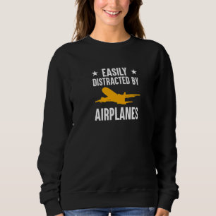 Leicht abgelenkt von Flugzeugen fliegen Funny Pilo Sweatshirt