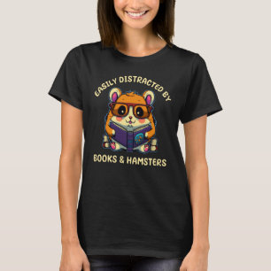 Leicht abgelenkt von Hamsters & Books Bookworm Jok T-Shirt