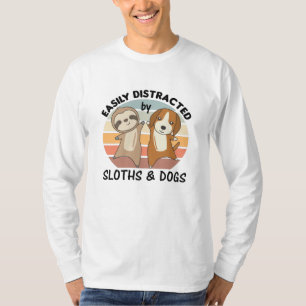 Leicht abgelenkt von Hunden und Hunden Faultier T-Shirt