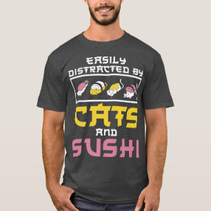 Leicht abgelenkt von Katzen Sushi Japan Küche Küch T-Shirt