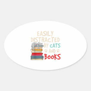 Leicht abgelenkt von Katzen und Büchern - Katze _ Ovaler Aufkleber