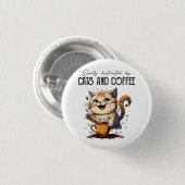 Leicht abgelenkt von Katzen und Kaffeekatzen Liebh Button (Vorne & Hinten)