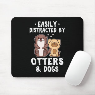 Leicht abgelenkt von Otters und Hunden lustig Nied Mousepad