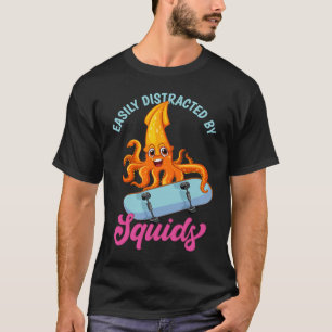 Leicht abgelenkt von Tintenfischen Sea Tintenfisch T-Shirt
