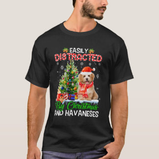 Leicht abgelenkt von und Havaneses Dog Xmas für Ch T-Shirt