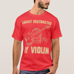 Leicht abgelenkt von Violine Funny Violin 3 T-Shirt