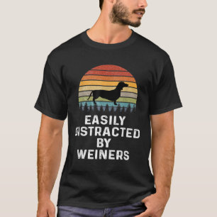 Leicht abgelenkt von Weiners Weiner Dog Owner Gesc T-Shirt
