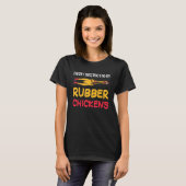 Leicht abgelenktes Rubber Hühnchen Funny Rubber Ch T-Shirt (Vorne ganz)