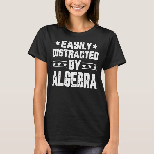 Leicht ablenkbar durch Algebra-Mathematik T-Shirt (Vorderseite)