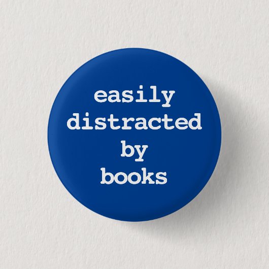 leicht ablenkbar durch Bücher Typografie Button (Vorderseite)