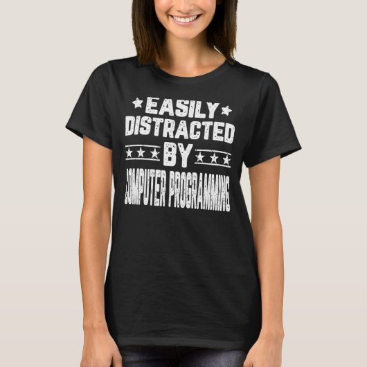 Leicht ablenkbar durch das Computerprogramm T-Shirt (Vorderseite)