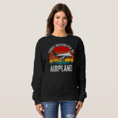 Leicht ablenkbar durch den Flugzeugpilotenplan Sweatshirt (Vorne ganz)