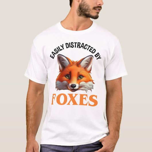 leicht ablenkbar durch Füchse T-Shirt (Vorderseite)