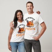 leicht ablenkbar durch Füchse T-Shirt (Unisex)
