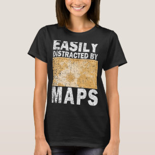 Leicht ablenkbar durch Karten Geografie Vintag T-Shirt