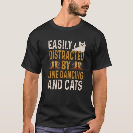Leicht ablenkbar durch Line Dancing und Katzen Lin T-Shirt (Vorderseite)