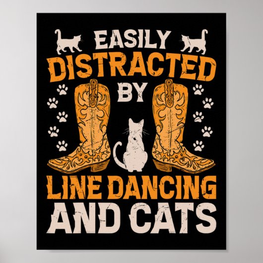 Leicht ablenkbar durch Line Dancing und Katzen Poster (Vorne)