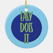 Leicht macht es Erholung Slogan Ornament (Hinten)