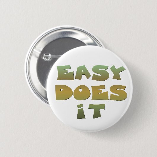 Leicht macht es Erholung Slogan Zitat Grüner Gold Button (Vorne & Hinten)