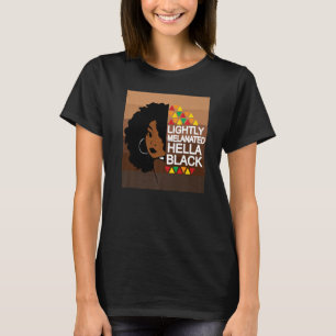 Leicht melanated Hella Black African American Pri T-Shirt