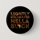 Leicht melanated Hella Black History African Button (Vorderseite)