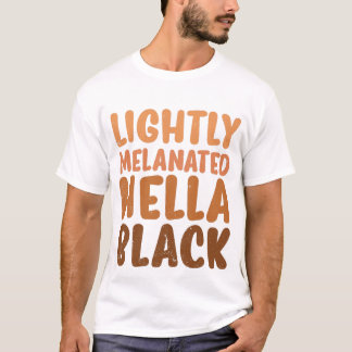 Leicht melanated Hella Black lack History Monte A T-Shirt