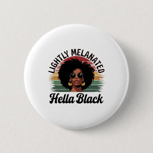 Leicht melanisierte sehr schwarze stolze Afrodame Button