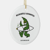 leicht stoopid keramik ornament (Rechts)