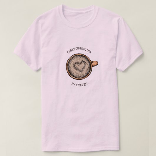 Leicht vom Kaffee-T - Shirt abgelenkt (Design vorne)