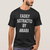Leicht von Amara Amara abgelenkt T-Shirt (Vorderseite)